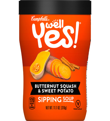 CAMPBELL'S® WELL YES BUTTERNUT SQUASH & SWEET POTATO SIPPING SOUP
CAMPBELL'S® WELL YES BUTTERNUT SQUASH & SWEET POTATO SIPPING SOUP